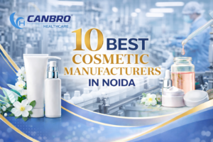 10 Best Cosmetic Manufacturers in Noida