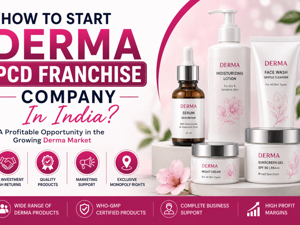 How To Start Derma PCD Franchise Company In India