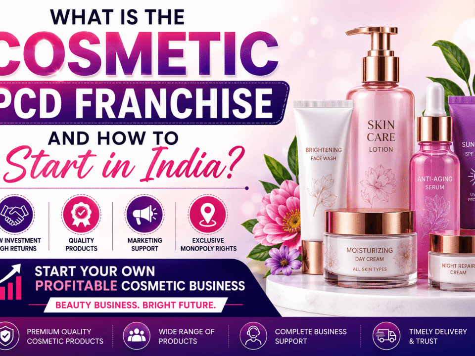 What Is The Cosmetic PCD Franchise And How To Start In India