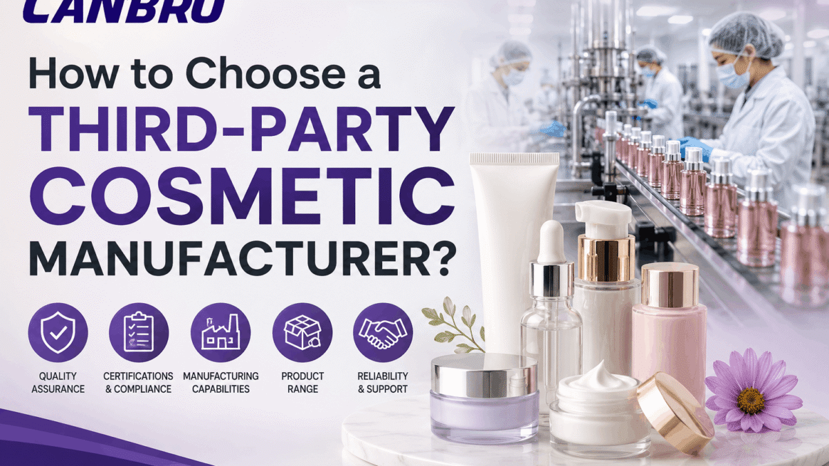 How to Choose a Third-Party Cosmetic Manufacturer