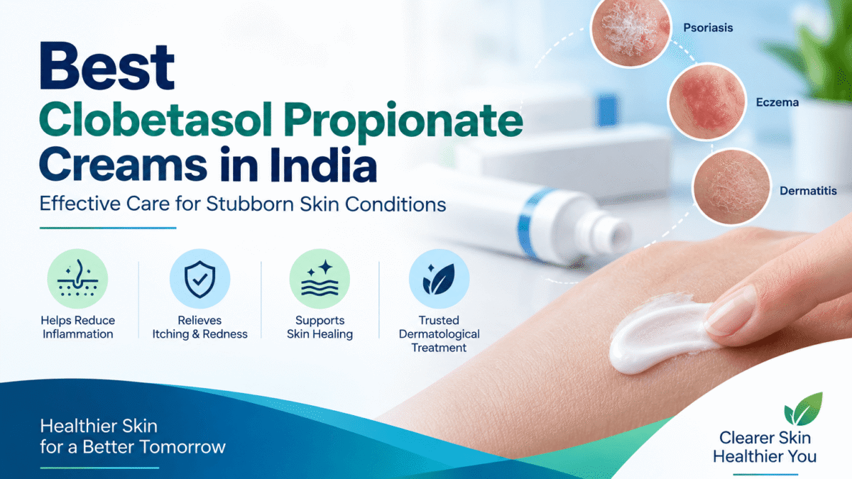 Best Clobetasol Propionate Creams in India